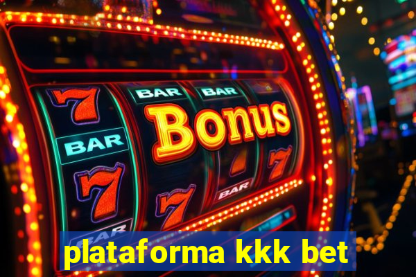 plataforma kkk bet